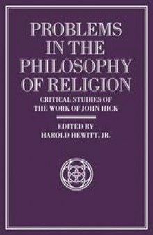 Problems in the Philosophy of Religion: Critical Studies of the Work of John Hick