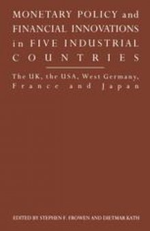 Monetary Policy and Financial Innovations in Five Industrial Countries: The UK, the USA, West Germany, France and Japan