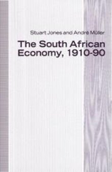 The South African Economy, 1910–90