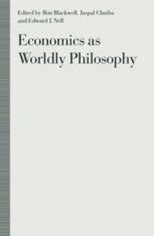 Economics as Worldly Philosophy: Essays in Political and Historical Economics in Honour of Robert L. Heilbroner