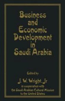 Business and Economic Development in Saudi Arabia: Essays with Saudi Scholars
