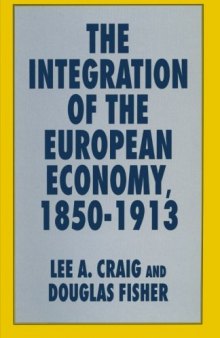 The Integration of the European Economy, 1850–1913