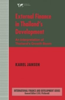 External Finance in Thailand’s Development: An Interpretation of Thailand’s Growth Boom
