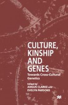 Culture, Kinship and Genes: Towards Cross-Cultural Genetics