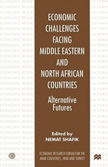 Economic Challenges Facing Middle Eastern and North African Countries: Alternative Futures
