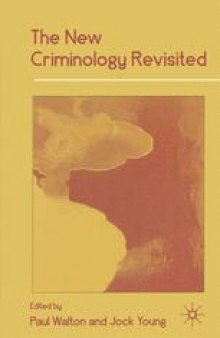 The New Criminology Revisited