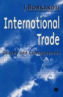 International Trade: Causes and Consequences: An Empirical and Theoretical Text