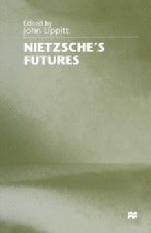 Nietzsche’s Futures