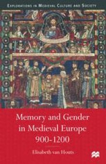 Memory and Gender in Medieval Europe 900–1200