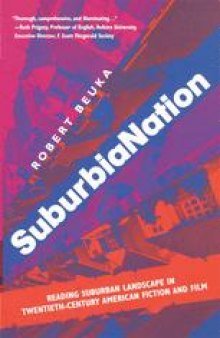 SuburbiaNation: Reading Suburban Landscape in Twentieth-Century American Fiction and Film