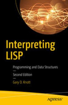 Interpreting LISP: Programming and Data Structures