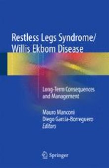 Restless Legs Syndrome/Willis Ekbom Disease: Long-Term Consequences and Management