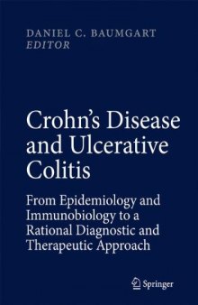 Crohn's Disease and Ulcerative Colitis: From Epidemiology and Immunobiology to a Rational Diagnostic and Therapeutic Approach