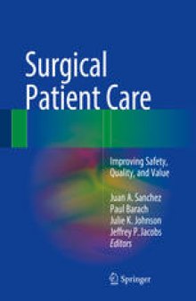 Surgical Patient Care: Improving Safety, Quality and Value