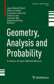 Geometry, Analysis and Probability: In Honor of Jean-Michel Bismut