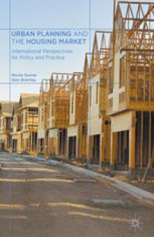 Urban Planning and the Housing Market: International Perspectives for Policy and Practice