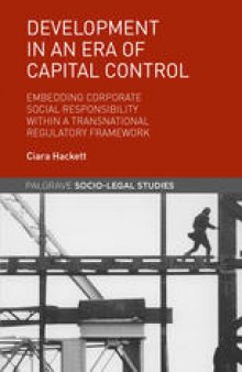 Development in an Era of Capital Control: Corporate Social Responsibility within a Transnational Regulatory Framework