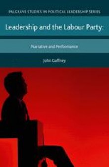 Leadership and the Labour Party: Narrative and Performance