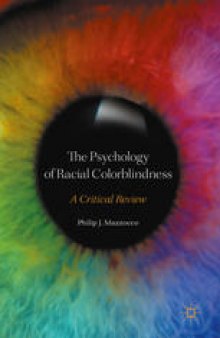 The Psychology of Racial Colorblindness: A Critical Review