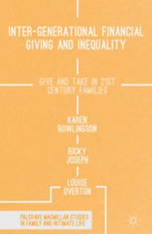 Inter-generational Financial Giving and Inequality: Give and Take in 21st Century Families 