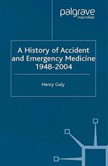 A History of Accident and Emergency Medicine, 1948–2004