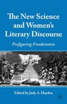 The New Science and Women’s Literary Discourse: Prefiguring Frankenstein