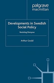 Developments in Swedish Social Policy: Resisting Dionysus