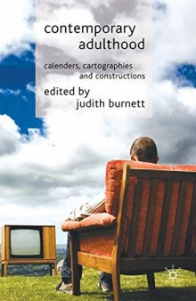 Contemporary Adulthood: Calendars, Cartographies and Constructions