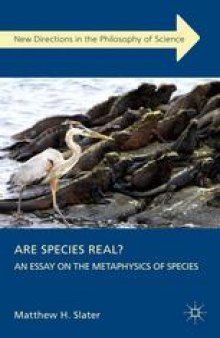 Are Species Real?: An Essay on the Metaphysics of Species