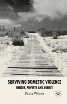 Surviving Domestic Violence: Gender, Poverty and Agency