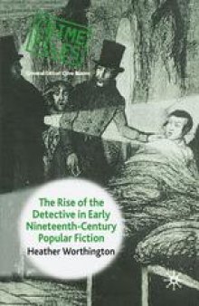 The Rise of the Detective in Early Nineteenth-Century Popular Fiction