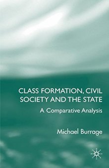 Class Formation, Civil Society and the State: A Comparative Analysis of Russia, France, the US and England