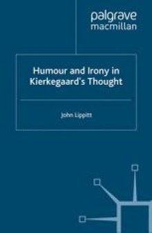 Humour and Irony in Kierkegaard’s Thought: Climacus and the Comic
