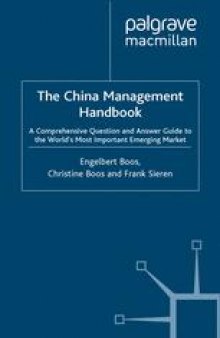 The China Management Handbook: A Comprehensive Question and Answer Guide to the World’s Most Important Emerging Market