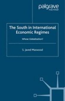 The South in International Economic Regimes: Whose Globalization?