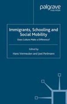 Immigrants, Schooling and Social Mobility: Does Culture make a Difference?