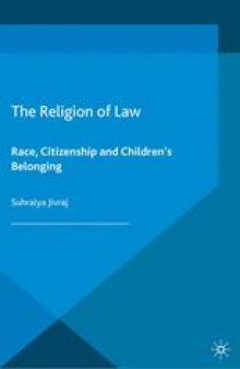 The Religion of Law: Race, Citizenship and Children’s Belonging