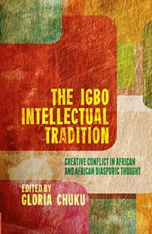 The Igbo Intellectual Tradition: Creative Conflict in African and African Diasporic Thought