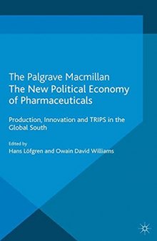 The New Political Economy of Pharmaceuticals: Production, Innovation and TRIPS in the Global South