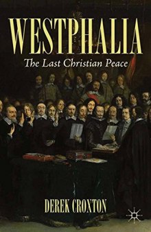 Westphalia: The Last Christian Peace