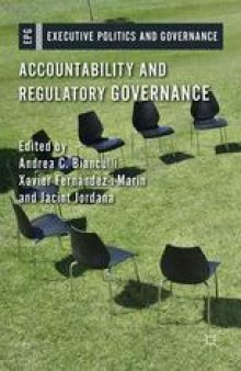 Accountability and Regulatory Governance: Audiences, Controls and Responsibilities in the Politics of Regulation