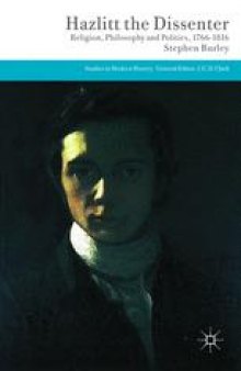 Hazlitt the Dissenter: Religion, Philosophy, and Politics, 1766–1816
