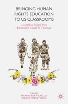 Bringing Human Rights Education to US Classrooms: Exemplary Models from Elementary Grades to University