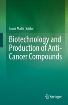 Biotechnology and Production of Anti-Cancer Compounds 