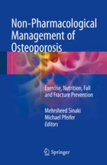 Non-Pharmacological Management of Osteoporosis: Exercise, Nutrition, Fall and Fracture Prevention