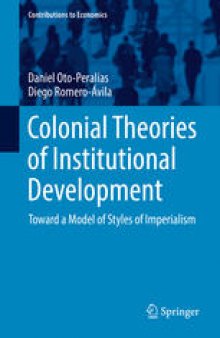 Colonial Theories of Institutional Development: Toward a Model of Styles of Imperialism
