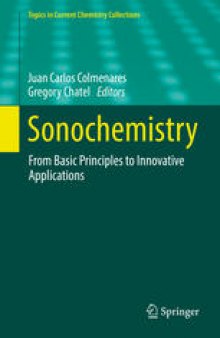 Sonochemistry: From Basic Principles to Innovative Applications