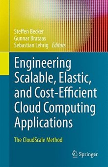 Engineering Scalable, Elastic, and Cost-Efficient Cloud Computing Applications: The CloudScale Method