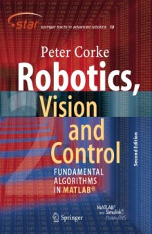 Robotics, Vision and Control and a subtitle Fundamental Algorithms In MATLAB Second, Completely Revised