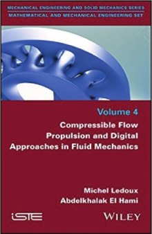 Compressible Flow Propulsion and Digital Approaches in Fluid Mechanics.  4 (Mechanical Engineering Ans Solid Mechanics.  Mathematical and Mechanical Engineering Set)